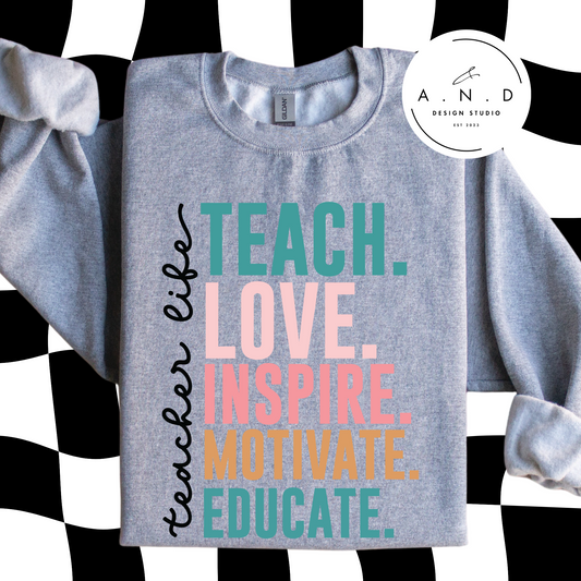 TEACH LOVE INSPIRE MOTIVATE EDUCATE