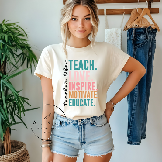TEACH LOVE INSPIRE MOTIVATE EDUCATE