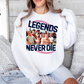 Legends NEVER Die