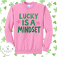 Lucky is a Mindset