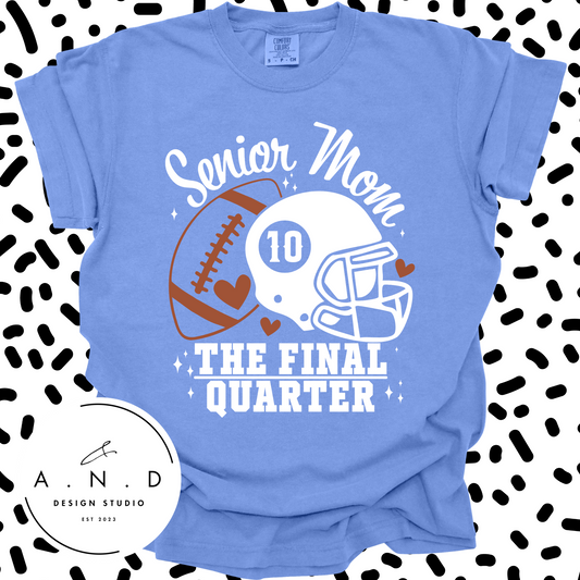 Senior Mom- The Final Quarter