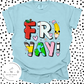 FRI YAY