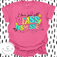 Class Dismissed Retro