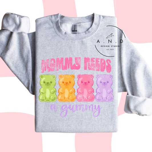 MOMMY NEEDS A GUMMY